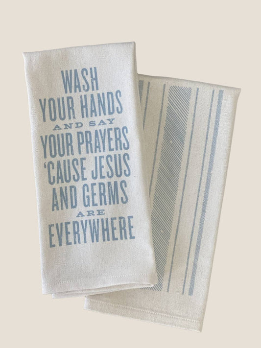 Wash Your Hands and Say Your Prayers... Kitchen Towel