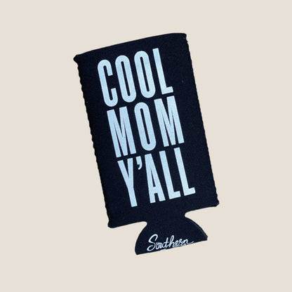 Cool Mom Y'all - Slim Koozie